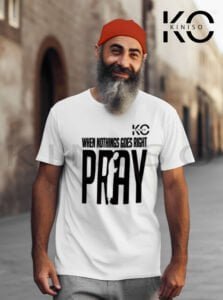 Image of Half Sleeve Round Neck White Islamic T-Shirt for Men Islamic When Nothing Goes Right Pray