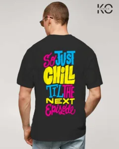 Image of hip hop designs for t shirts Chill till the next episode print Back part Black color