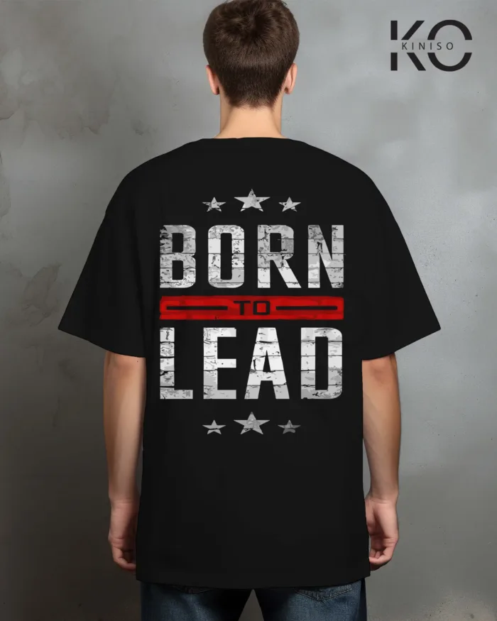 born to lead Back part Black t shirt for gym