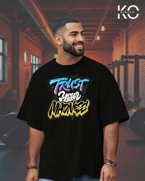 Image of Black Color GYM Themed Trust Your Madness Printed Drop Shoulder T-Shirts for Men