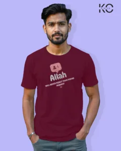 Image of Islamic inspired design Half-sleeve t-shirt | Allah Never Reject Maroon