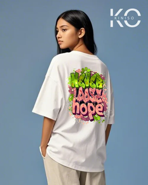 Image of Never Loose Hope Printed white color Graffiti designed drop shoulder t-shirt for hip hop fan girls in Bangladesh by Kiniso