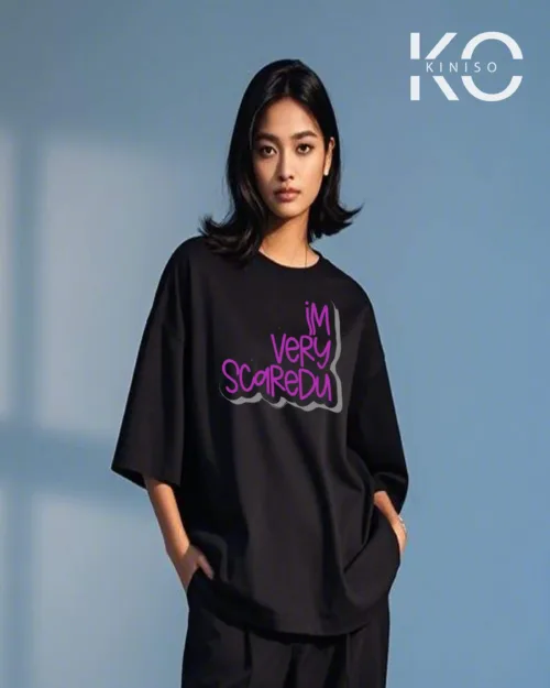 Image of I'M Very Scaredu It Printed Black color drop shoulder t-shirt for k-pop fan girls in Bangladesh by Kiniso