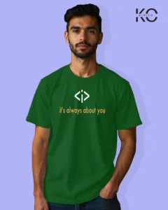 Image of Engineer and tech inspired design half sleeve t-shirt | It's Always about You Bottle Green