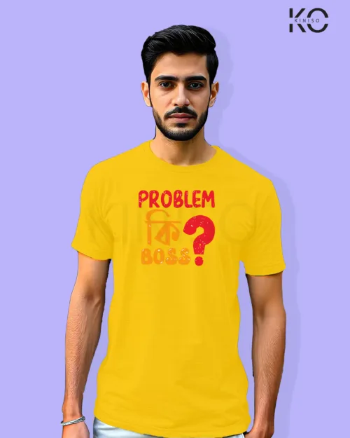 Image of Bangla quote inspired design half sleeve t-shirt | Problem ki Boss Yellow