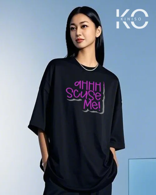 Image of Scuse Me Printed Black color drop shoulder t-shirt for k-pop fan girls in Bangladesh by Kiniso