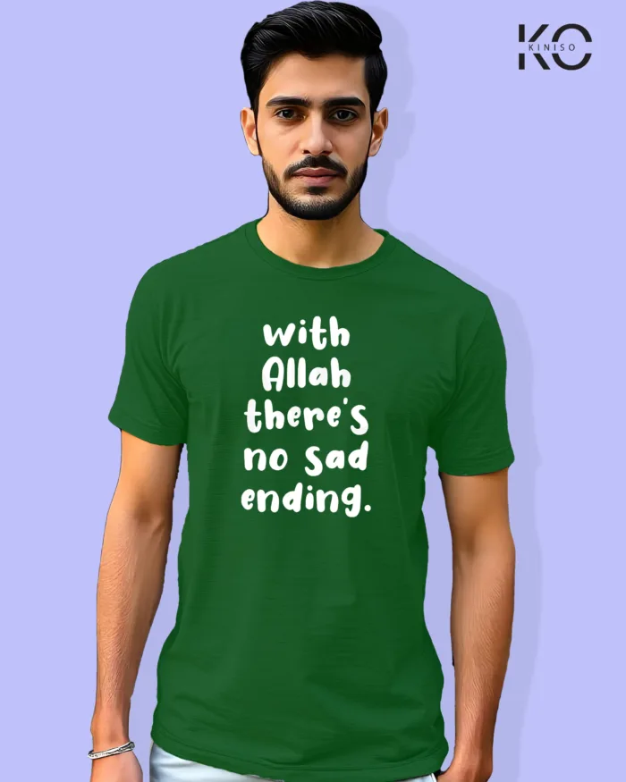 Image of Islamic inspired design Half-sleeve t-shirt | With Allah There is no sad Bottle Green