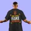 GYM Themed T-Shirt with Can't Fake Fitness Design for Men - Image 13