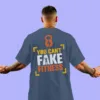 GYM Themed T-Shirt with Can't Fake Fitness Design for Men