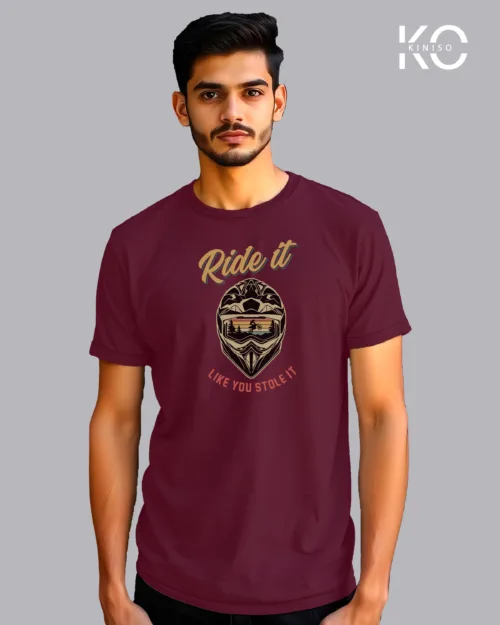 Ride it Like stole it Maroon