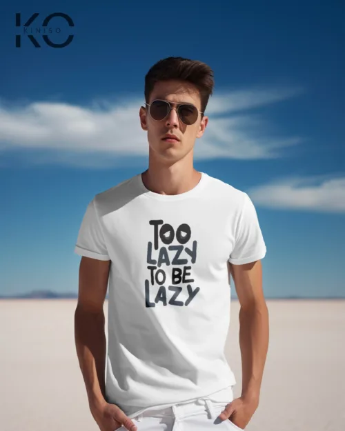 Too lazy to be lazy White 1