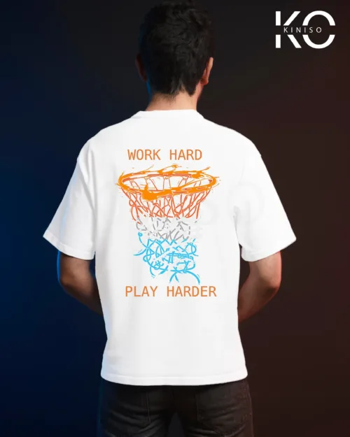 Image of White Color NBA Drop Shoulder T-Shirts with Work Hard Play Harder Printed for Basketball Lovers