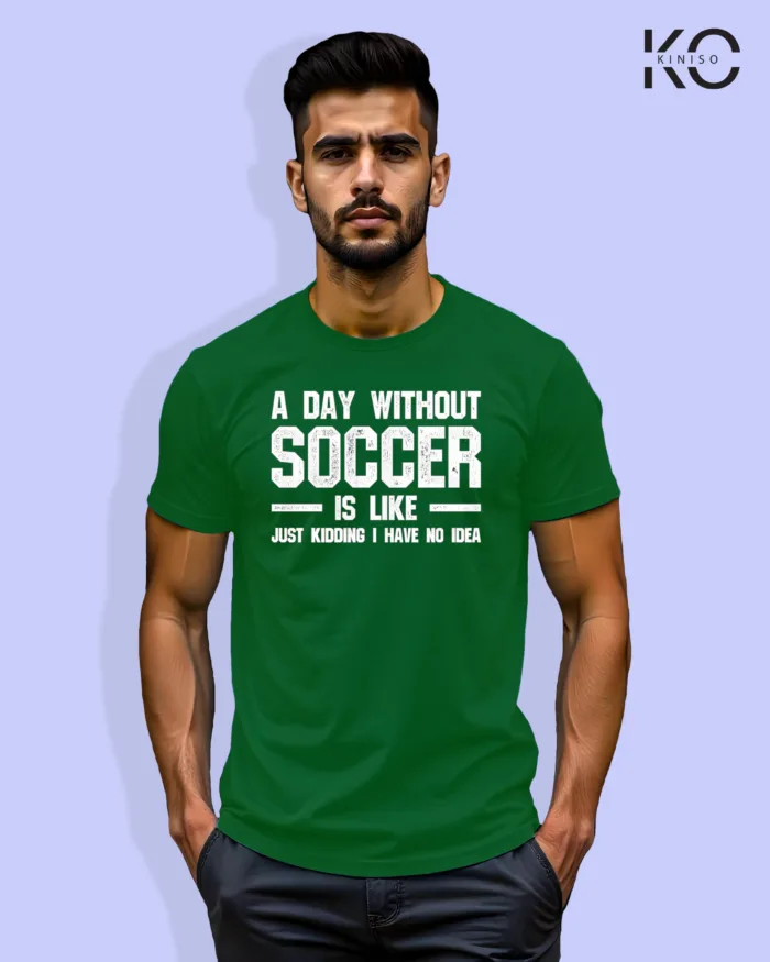 A day without soccer design football t-shirt for Men - Image 4