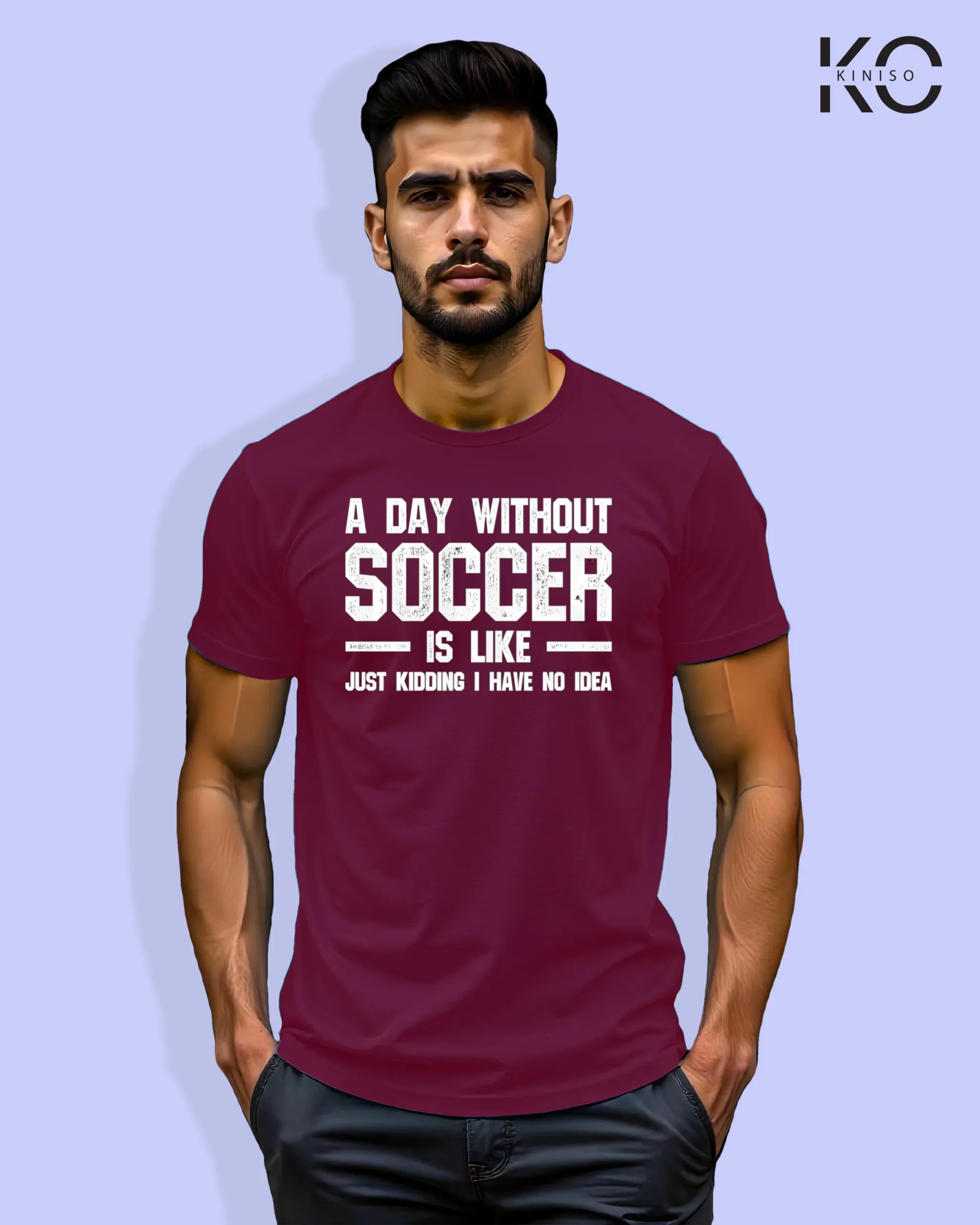 A day without Soccer Maroon scaled