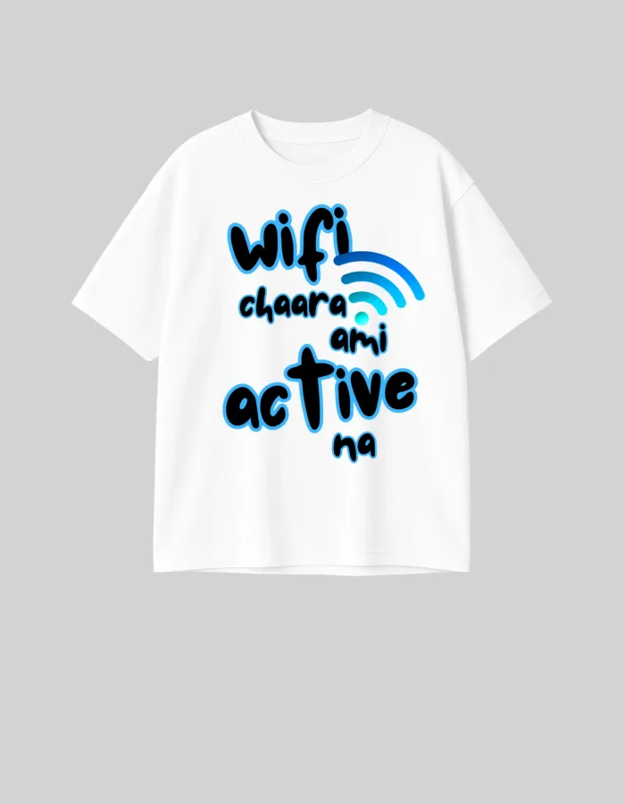 Not Active Without WiFi – Banglish Oversized Dropshoulder Mood T-shirt